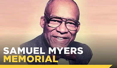 Image ofAfricanAmericanmandsmiling with text Samuel Myers Memorial