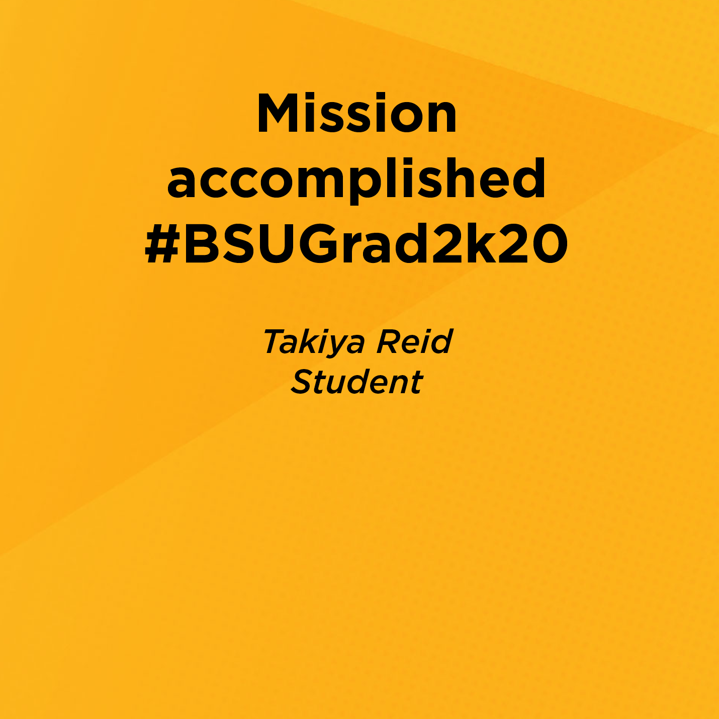 Mission accomplished #BSUGrad2k20   Takiya Reid  Student   